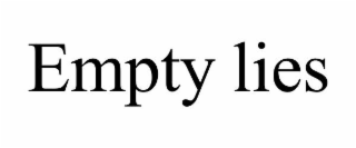 EMPTY LIES