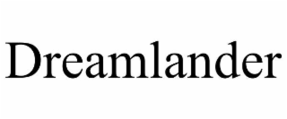 DREAMLANDER