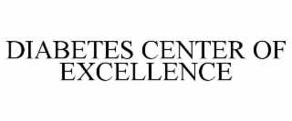 DIABETES CENTER OF EXCELLENCE
