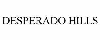 DESPERADO HILLS
