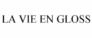 LA VIE EN GLOSS
