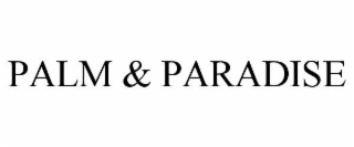 PALM & PARADISE