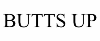 BUTTS UP