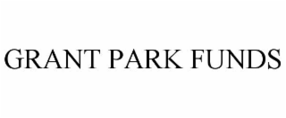 GRANT PARK FUNDS