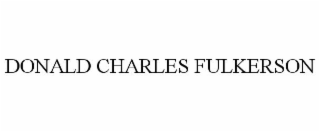 DONALD CHARLES FULKERSON