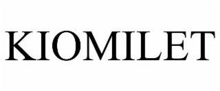 KIOMILET