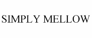 SIMPLY MELLOW