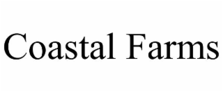 COASTAL FARMS