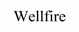 WELLFIRE