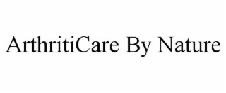ARTHRITICARE BY NATURE