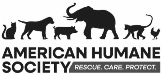 AMERICAN HUMANE SOCIETY RESCUE. CARE. PROTECT.