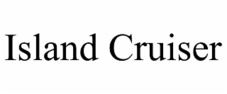 ISLAND CRUISER