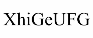 XHIGEUFG