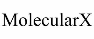 MOLECULARX