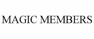 MAGIC MEMBERS