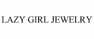 LAZY GIRL JEWELRY