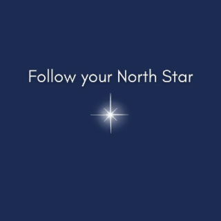 FOLLOW YOUR NORTH STAR