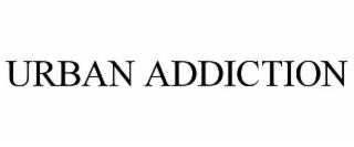 URBAN ADDICTION