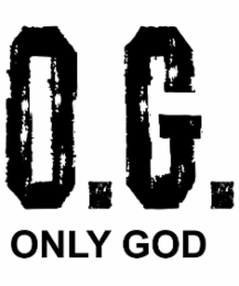 O.G. ONLY GOD