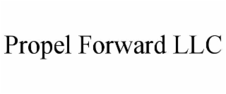 PROPEL FORWARD LLC