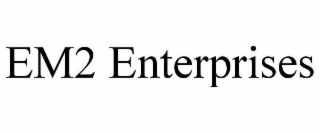 EM2 ENTERPRISES