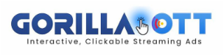 GORILLA OTT INTERACTIVE, CLICKABLE STREAMING ADS