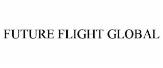 FUTURE FLIGHT GLOBAL