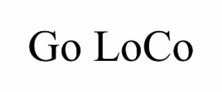 GO LOCO