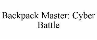 BACKPACK MASTER: CYBER BATTLE