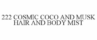 222 COSMIC COCO AND MUSK HAIR AND BODY MIST