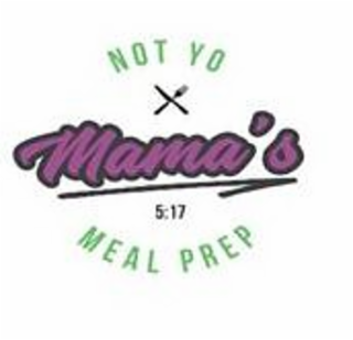 NOT YO MAMA'S MEAL PREP