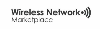 WIRELESS NETWORK MARKETPLACE