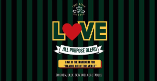 CHEF REECE KITCHEN LOVE ALL PURPOSE BLEND LOVE IS THE INGREDIENT FOR FLAVORS OUT OF THIS WORLD CHICKEN, BEEF, SEAFOOD, VEGETABLE