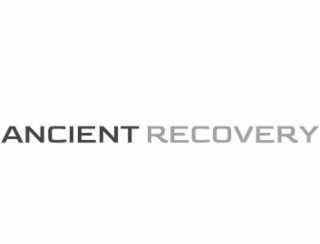 ANCIENT RECOVERY