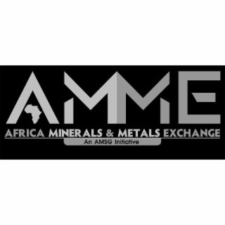 AMME AFRICA MINERALS & METALS EXCHANGE AN AMSG INITIATIVE