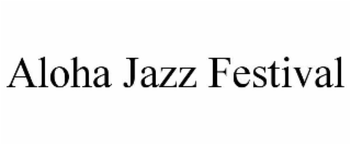 ALOHA JAZZ FESTIVAL