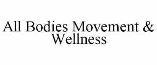 ALL BODIES MOVEMENT & WELLNESS