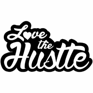 LOVE THE HUSTLE