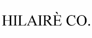 HILAIRÈ CO.