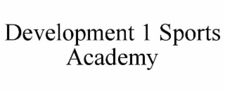 DEVELOPMENT 1 SPORTS ACADEMY