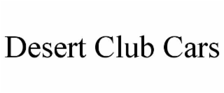 DESERT CLUB CARS