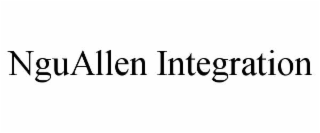 NGUALLEN INTEGRATION