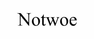 NOTWOE