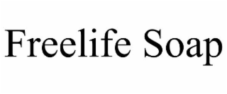 FREELIFE SOAP