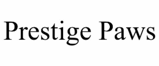 PRESTIGE PAWS