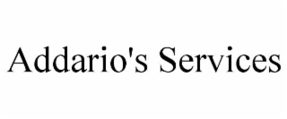 ADDARIO'S SERVICES
