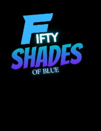 FIFTY SHADES OF BLUE