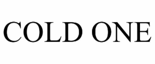 COLD ONE