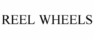 REEL WHEELS