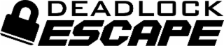 DEADLOCK ESCAPE
